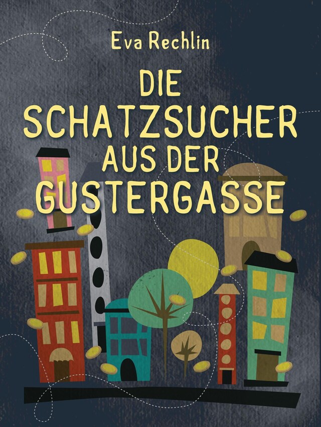 Okładka książki dla Die Schatzsucher aus der Gustergasse