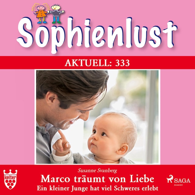 Couverture de livre pour Sophienlust Aktuell 333: Marco träumt von Liebe. (Ungekürzt)