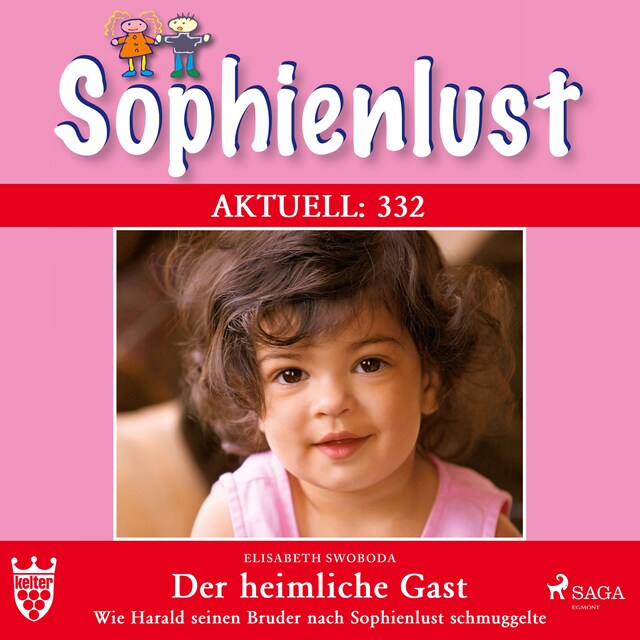 Bogomslag for Sophienlust Aktuell 332: Der heimliche Gast. (Ungekürzt)