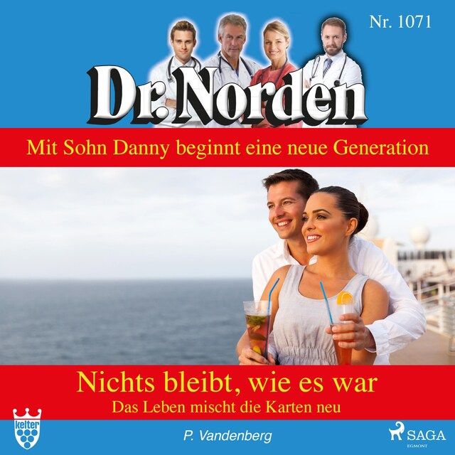 Book cover for Dr. Norden, 1071: Nichts bleibt, wie es war. Das Leben mischt die Karten neu (Ungekürzt)