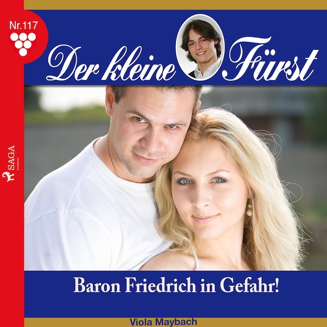 Buchcover für Der kleine Fürst, 117: Baron Friedrich in Gefahr! (Ungekürzt)