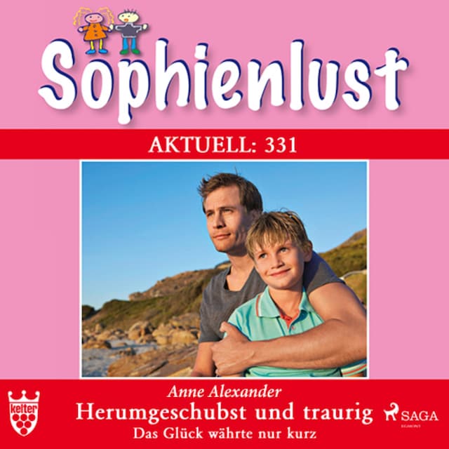 Book cover for Sophienlust Aktuell 331: Herumgeschubst und traurig. Das Glück währte nur kurz (Ungekürzt)