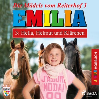 Emilia - Die Mädels vom Reiterhof, 3: Hella, Helmut und Klärchen (Ungekürzt) bookCoverFor