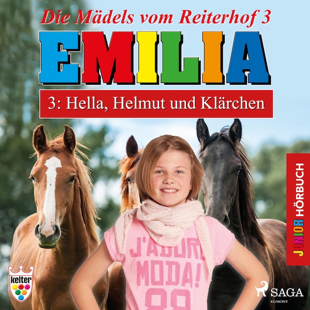 Book cover for Emilia - Die Mädels vom Reiterhof, 3: Hella, Helmut und Klärchen (Ungekürzt)