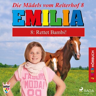 Emilia - Die Mädels vom Reiterhof, 8: Rettet Bambi! (Ungekürzt) bookCoverFor