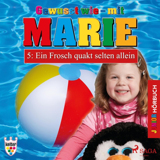 Portada de libro para Gewusst wie - mit Marie, 5: Ein Frosch quakt selten allein (Ungekürzt)