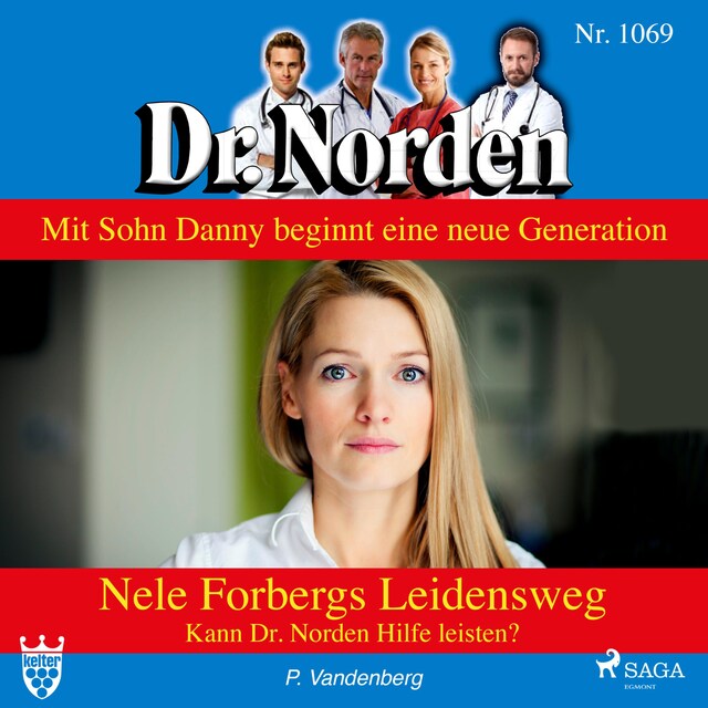 Boekomslag van Dr. Norden, 1069: Nele Forbergs Leidensweg. Kann Dr. Norden Hilfe leisten? (Ungekürzt)