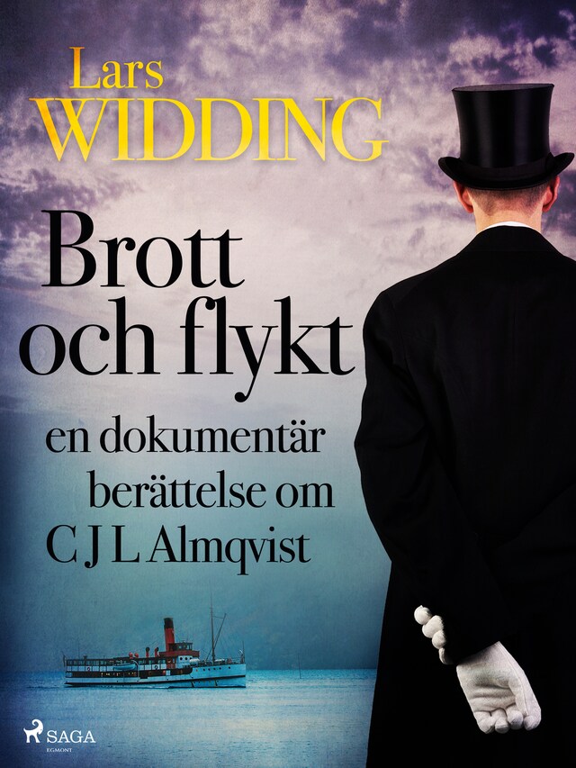 Brott och flykt: en dokumentär berättelse om C J L Almqvist