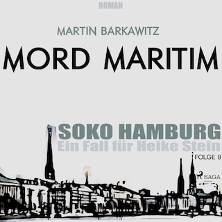 Mord maritim - SoKo Hamburg - Ein Fall für Heike Stein 8 (Ungekürzt) bookCoverFor