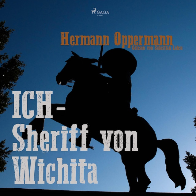 Book cover for Ich - Sheriff von Wichita (Ungekürzt)