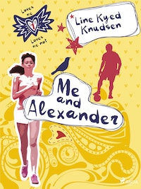 Loves Me/Loves Me Not 1 - Me and Alexander