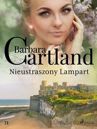 Nieustraszony Lampart - Ponadczasowe historie miłosne Barbary Cartland