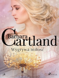 Wygrywa miłość - Ponadczasowe historie miłosne Barbary Cartland