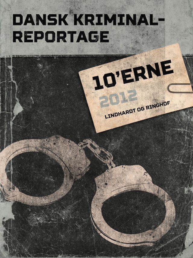 Copertina del libro per Dansk Kriminalreportage 2012