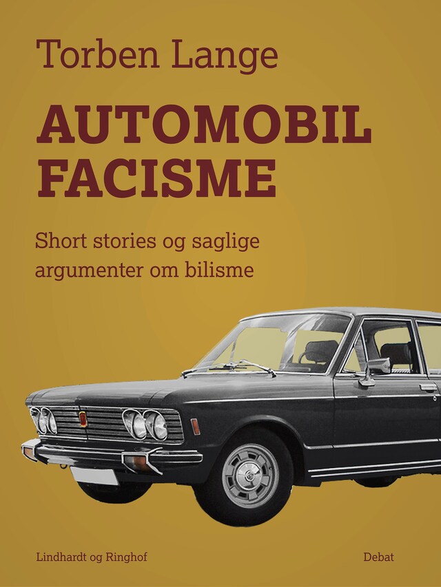 Bogomslag for Automobilfacisme. Short stories og saglige argumenter om bilisme