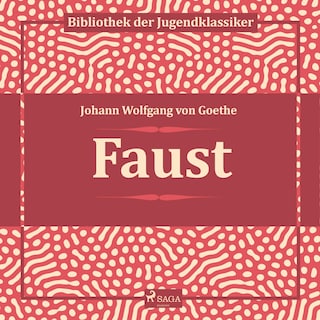 Faust (Ungekürzt) als Hörbuch