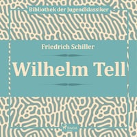 Wilhelm Tell (Ungekürzt)