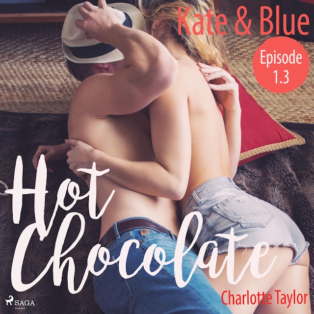 Bokomslag for Kate & Blue - Hot Chocolate (L.A. Roommates), Episode 1.3 (Ungekürzt)
