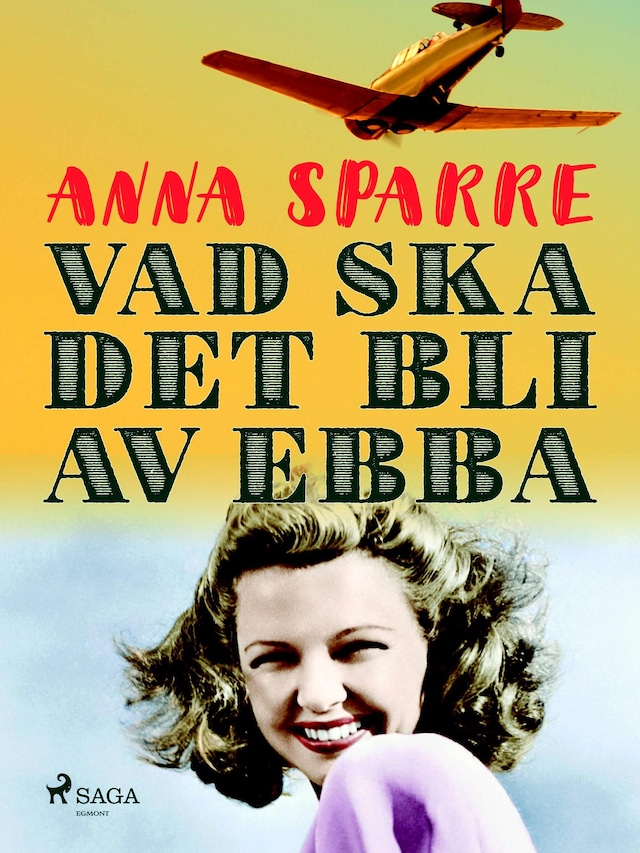 Kirjankansi teokselle Vad ska det bli av Ebba