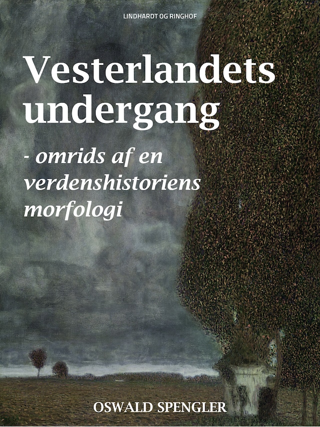 Kirjankansi teokselle Vesterlandets undergang - omrids af en verdenshistoriens morfologi