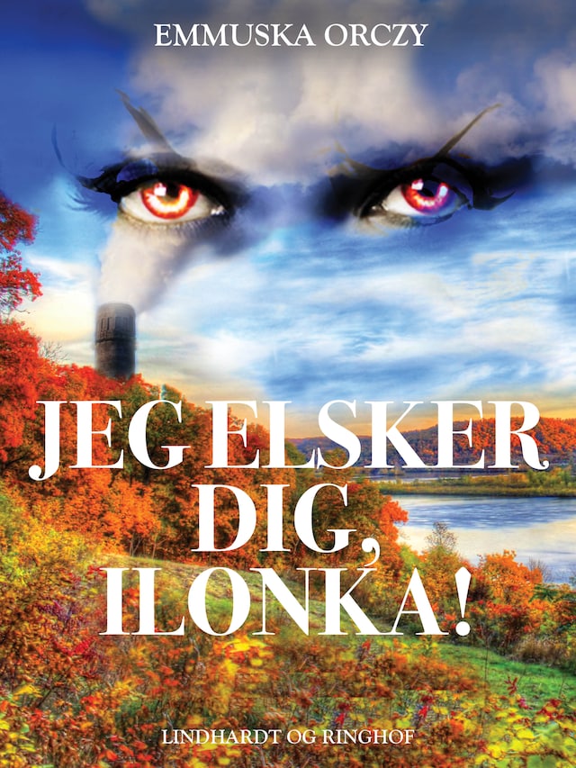Book cover for Jeg elsker dig, Ilonka!