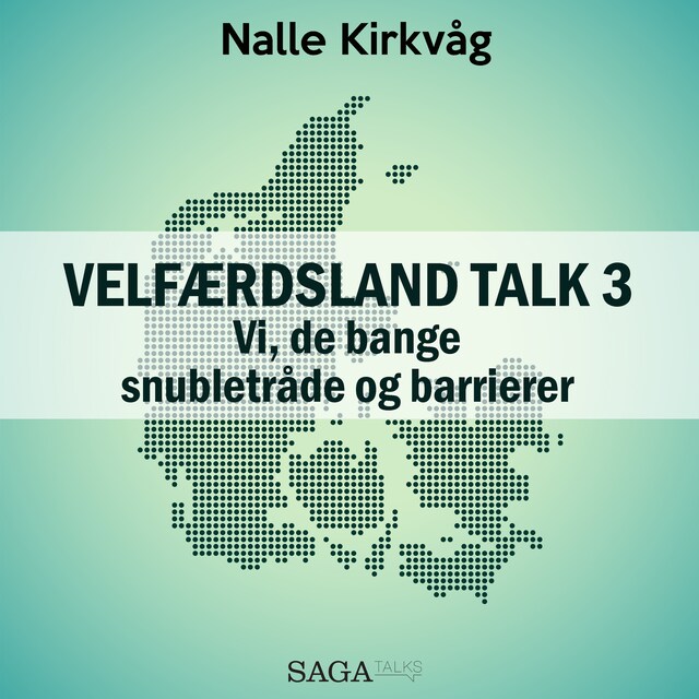 Bogomslag for Velfærdsland TALK #3 - Vi, de bange – snubletråde og barrierer