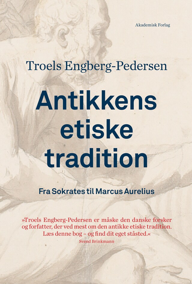 Book cover for Antikkens etiske tradition. Fra Sokrates til Marcus Aurelius