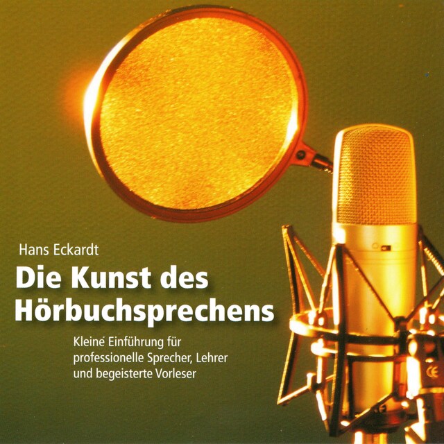 Book cover for Die Kunst des Hörbuchsprechens (Ungekürzt)