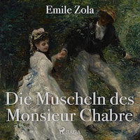 Die Muscheln des Monsieur Chabre (Ungekürzt)