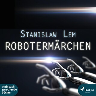 Robotermärchen (Ungekürzt) als Hörbuch