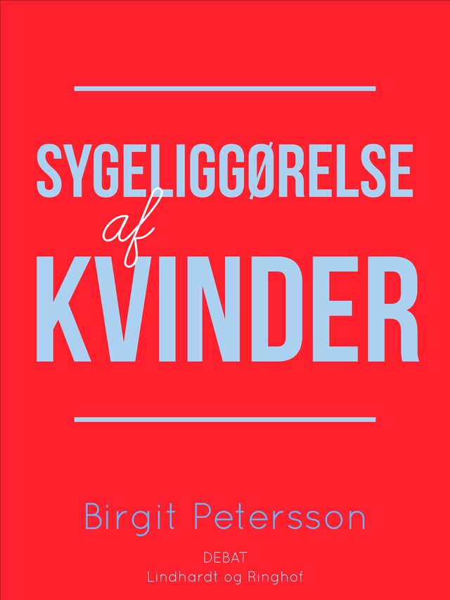 Bogomslag for Sygeliggørelse af kvinder