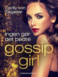Gossip Girl 7: Ingen gør det bedre