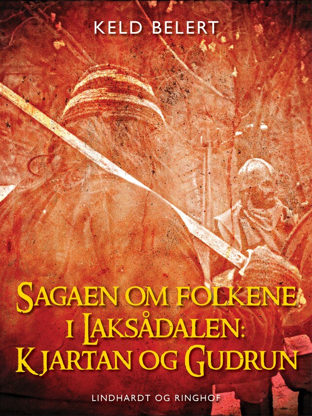 Okładka książki dla Sagaen om folkene i Laksådalen: Kjartan og Gudrun