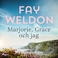 Marjorie, Grace och jag