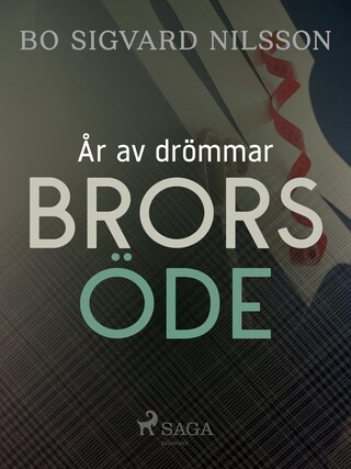 År av drömmar – Brors öde bookCoverFor