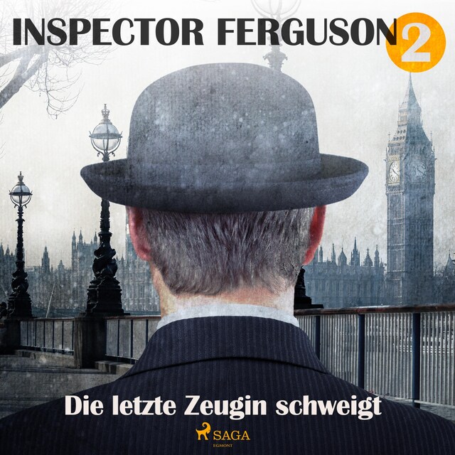 Book cover for Die letzte Zeugin schweigt - Inspector Ferguson, Fall 2 (Ungekürzt)