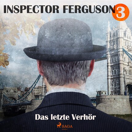 Das letzte Verhör - Inspector Ferguson, Fall 3 (Ungekürzt) bookCoverFor