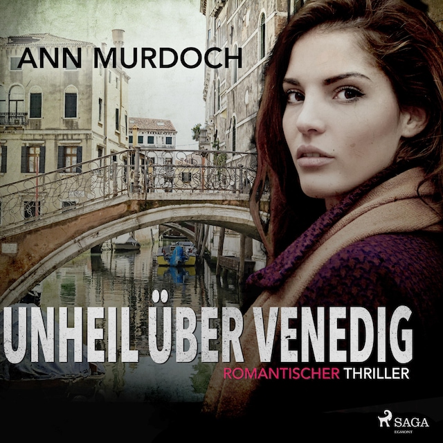 Book cover for Unheil über Venedig: Romantischer Thriller