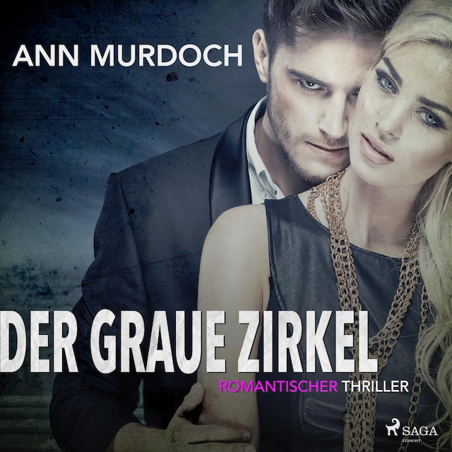 Book cover for Der graue Zirkel: Romantischer Thriller