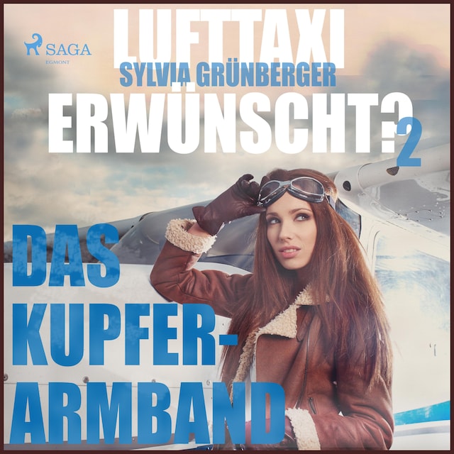 Okładka książki dla Lufttaxi gewünscht?, 2: Das Kupferarmband (Ungekürzt)