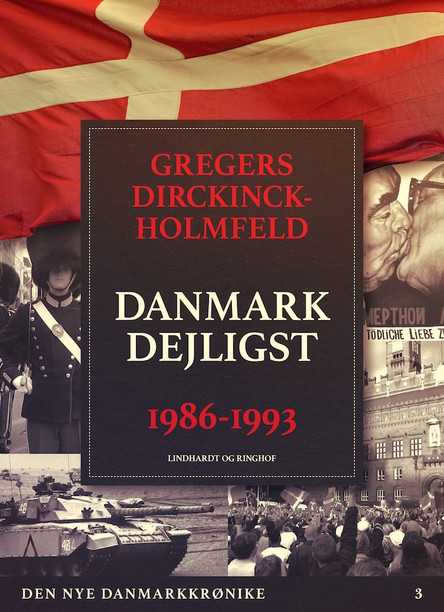 Okładka książki dla Den nye Danmarkskrønike: Danmark dejligst 1986-1993