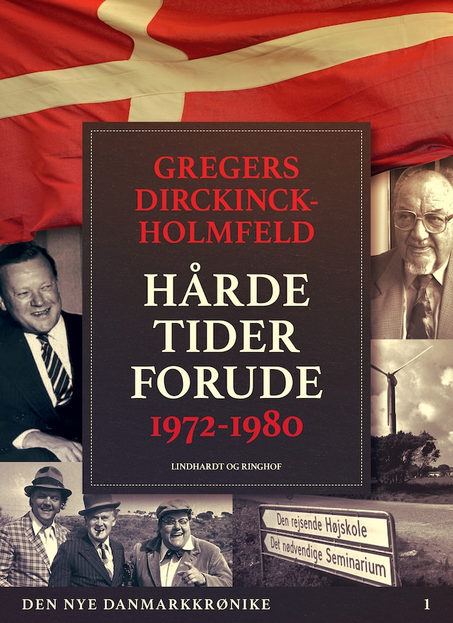 Boekomslag van Den nye Danmarkskrønike: Hårde tider forude 1972-1980