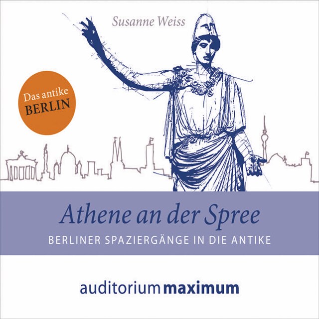 Kirjankansi teokselle Athene an der Spree (Ungekürzt)