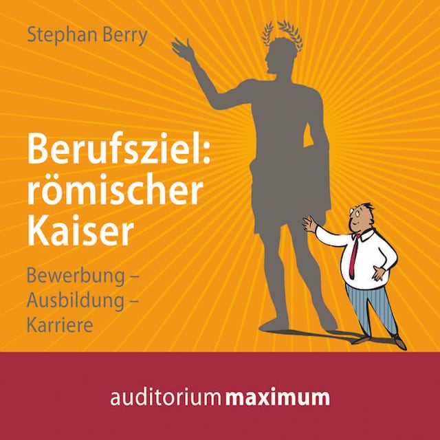 Book cover for Berufsziel - römischer Kaiser (Ungekürzt)