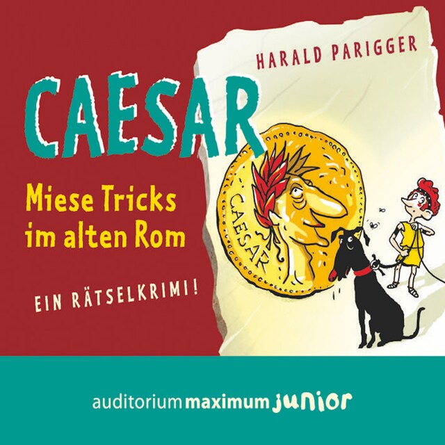 Book cover for Caesar - miese Tricks im alten Rom. Ein Rätselkrimi