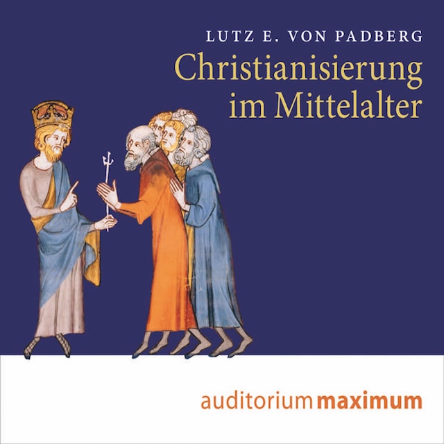 Buchcover für Christianisierung im Mittelalter (Ungekürzt)