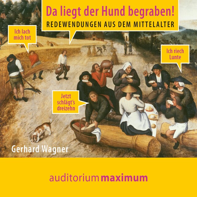 Book cover for Da liegt der Hund begraben! - Redewendungen aus dem Mittelalter (Ungekürzt)