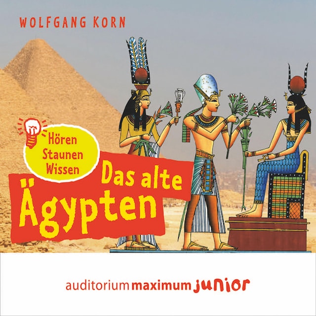 Copertina del libro per Das alte Ägypten - hören, staunen, wissen (Ungekürzt)