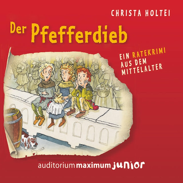 Portada de libro para Der Pfefferdieb - Ein Ratekrimi aus dem Mittelalter (Ungekürzt)