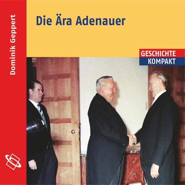 Portada de libro para Die Ära Adenauer (Ungekürzt)
